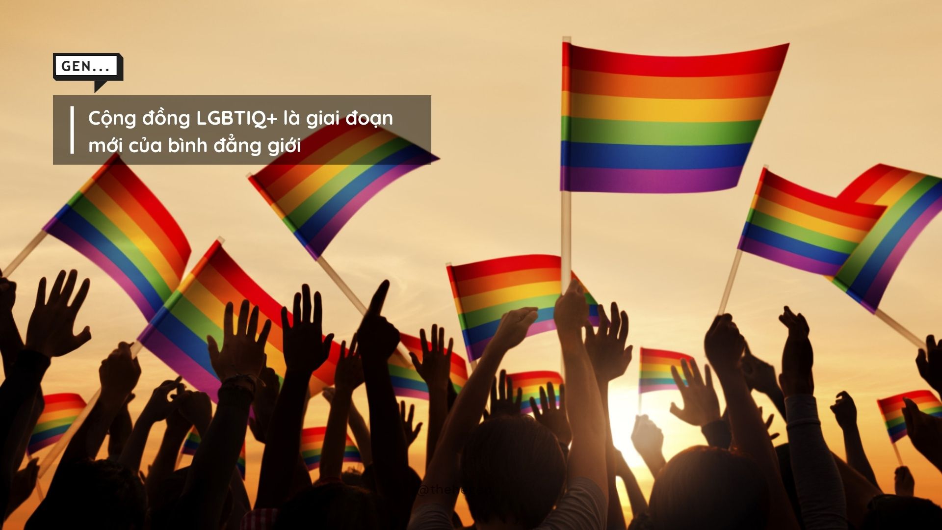 Cộng đồng LGBTIQ+ là giai đoạn mới của bình đẳng giới