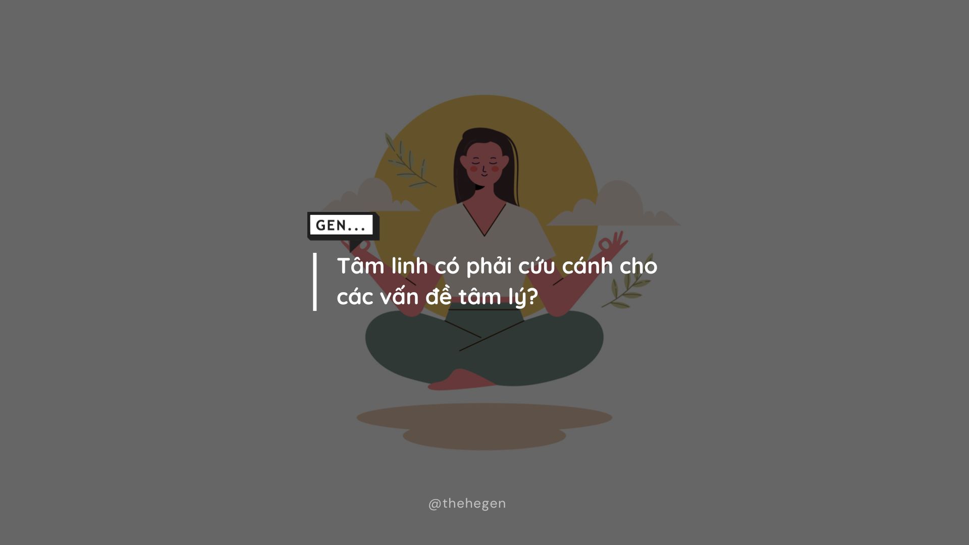 Tâm linh có phải cứu cánh cho các vấn đề tâm lý?