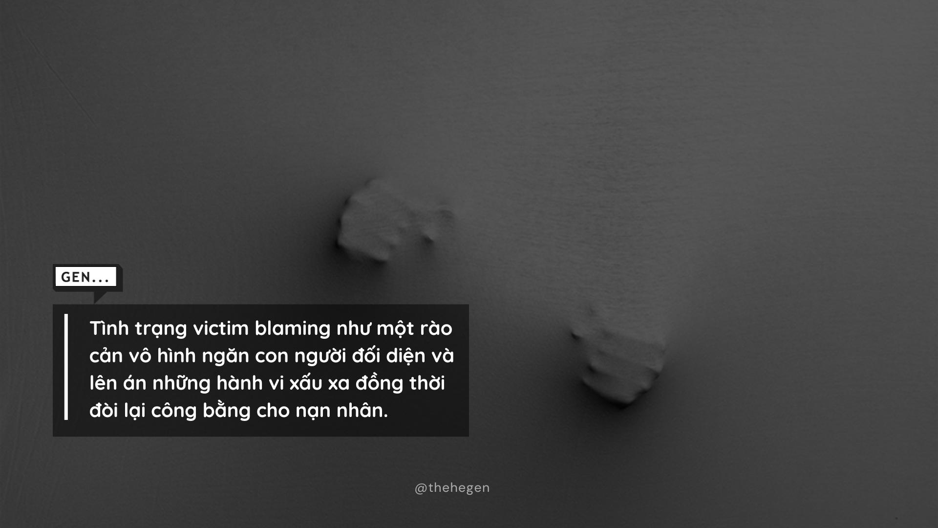 tam-ly-victim-blaming-bat-nguon-tu-khong-co-lua-lam-sao-co-khoi-4